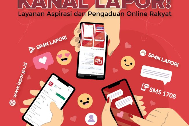 LAPOR! sebagai Kanal Resmi Penyampaian Aduan dan Aspirasi 